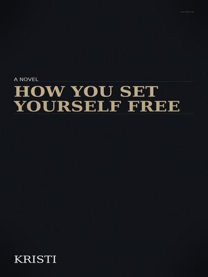 cover image of How You Set Yourself Free